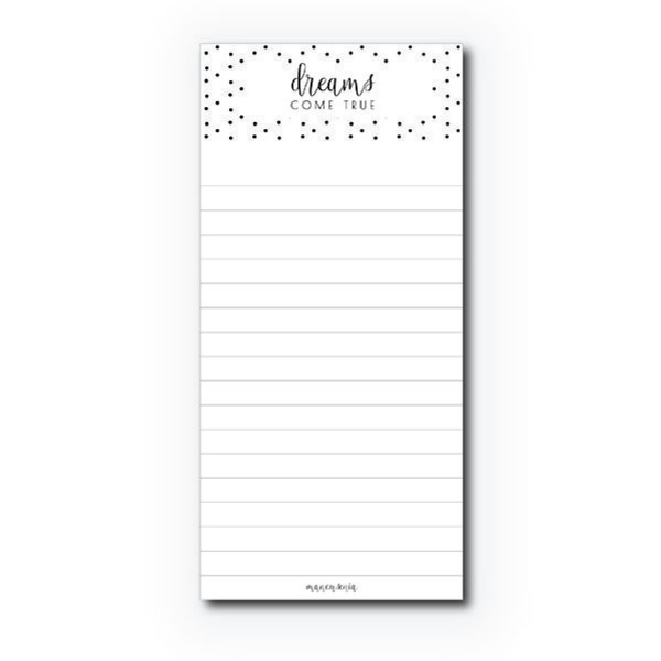 NOTEPAD I DREAMS COME TRUE