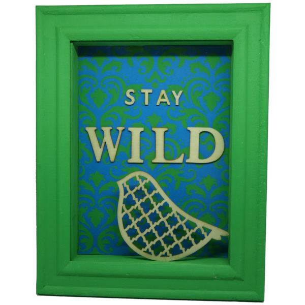 Τρισδιάστατο κάδρο με σλόγκαν "Stay wild"