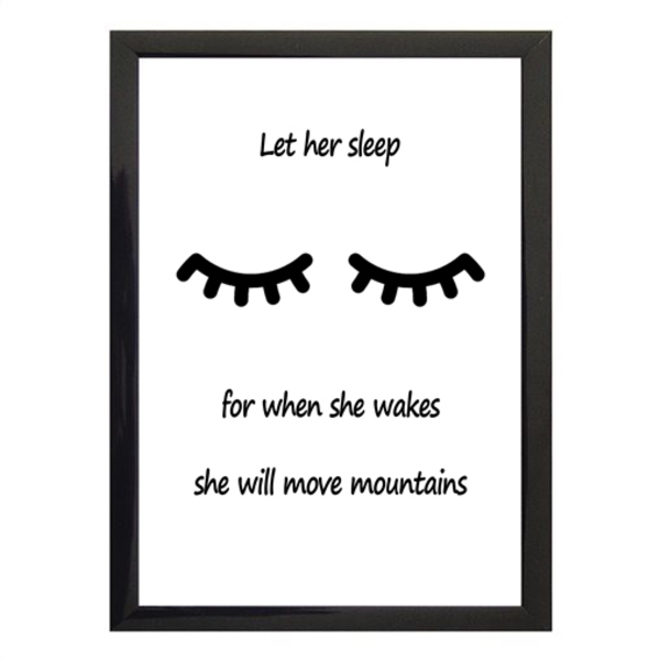 Poster σε κάδρο "Let her sleep" -μεσαίο